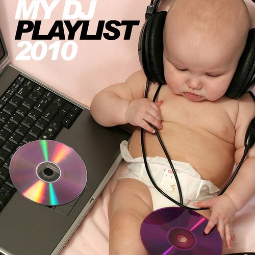 My Dj Playlist 2010