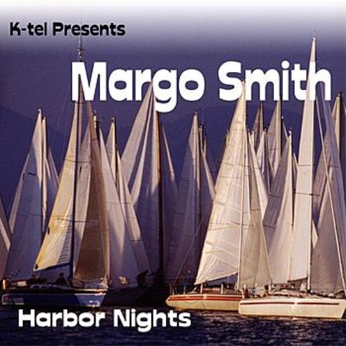K-tel Presents Margo Smith - Harbor Nights