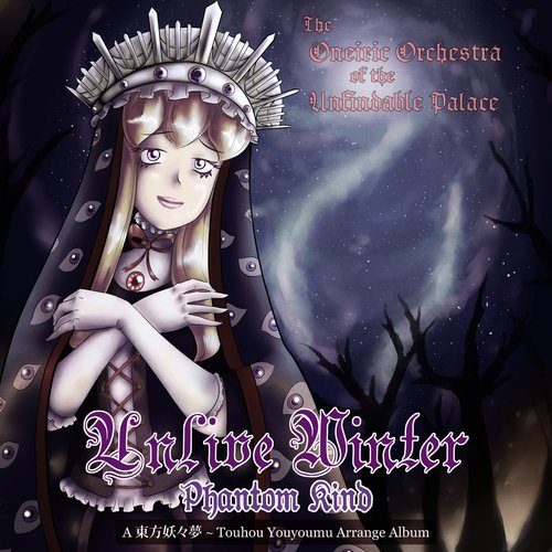 Unlive Winter ~ Phantom Kind