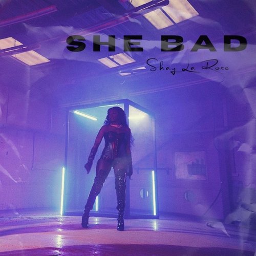 She Bad - Single