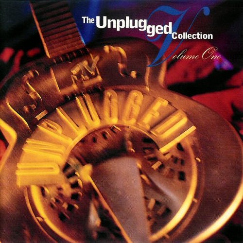 The Unplugged Collection, Volume 1