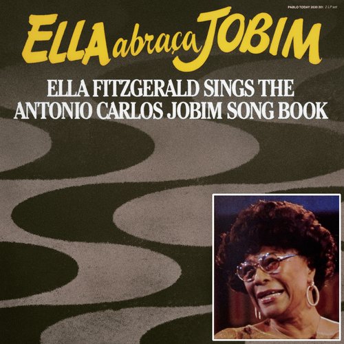 Ella Abraça Jobim - Ella Fitzgerald Sings The Antonio Carlos Jobim Song Book