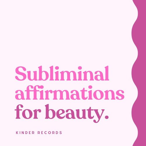 Subliminal Affirmations for Beauty