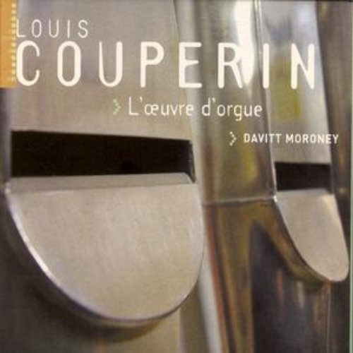 Louis Couperin : L'OEuvre d'un Orgue