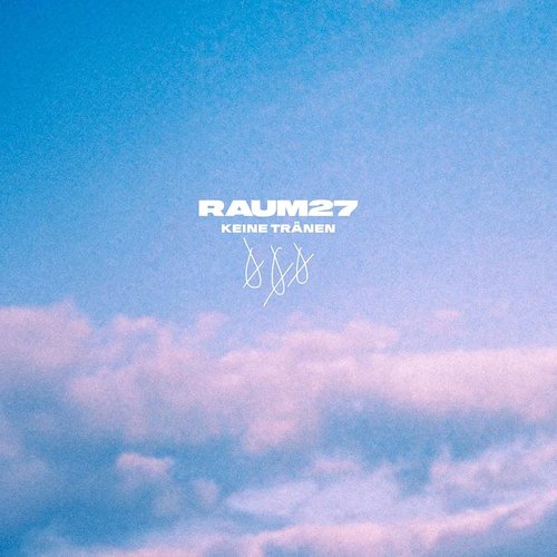Keine Tränen [Explicit]