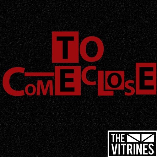 To Come Close - Single