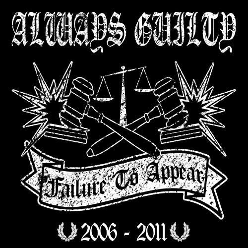Failure to Appear (2006-2011)