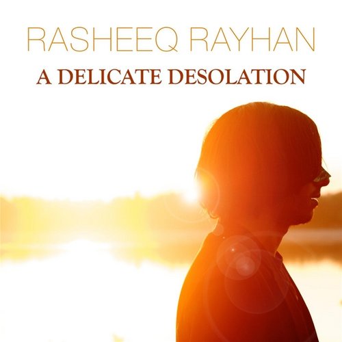 A Delicate Desolation