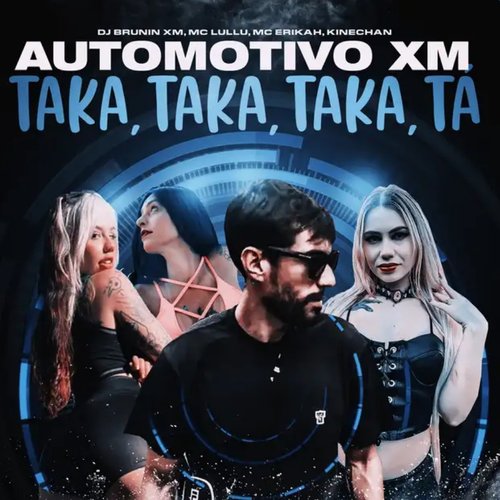 Automotivo XM, Taka Taka Taka Tá