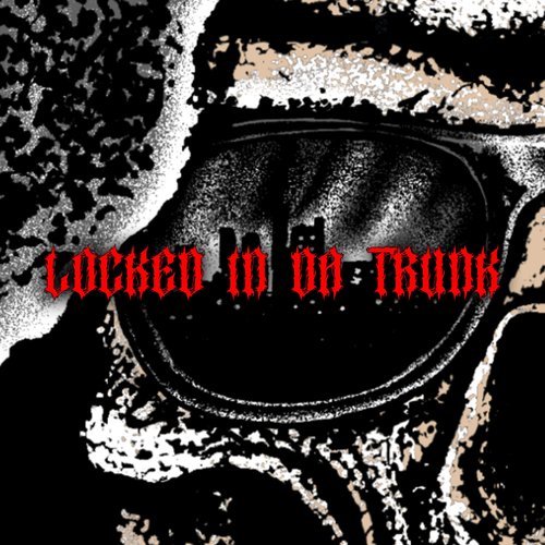 Locked In Da Trunk - Single