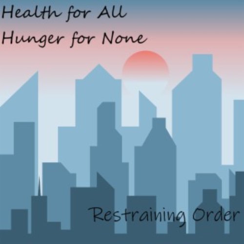 Health for All Hunger for None - Single