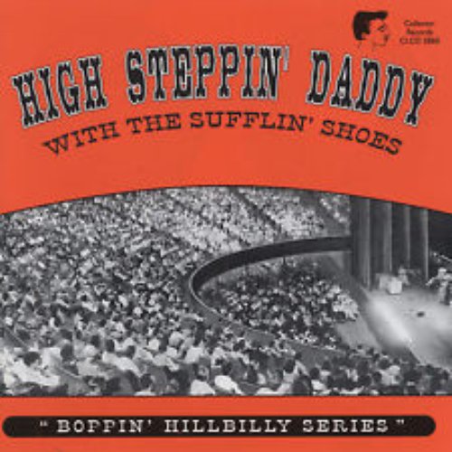 High Steppin' Daddy With the Sufflin' Shoes