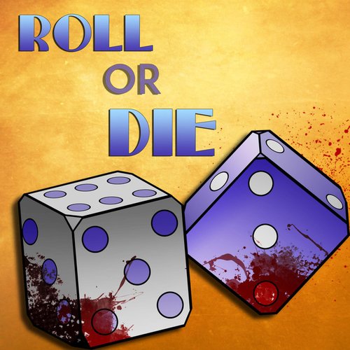 Roll or Die