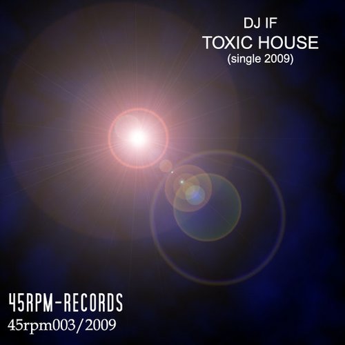 Dj If - TOXIC HOUSE