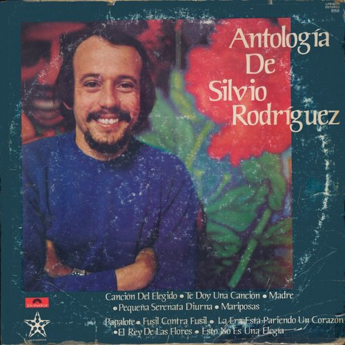 Antología De Silvio Rodríguez