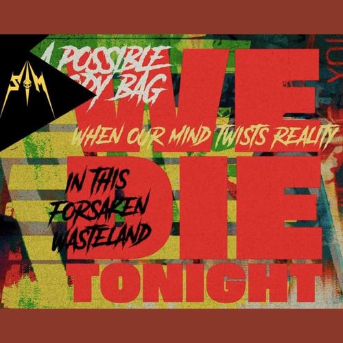 We die tonight