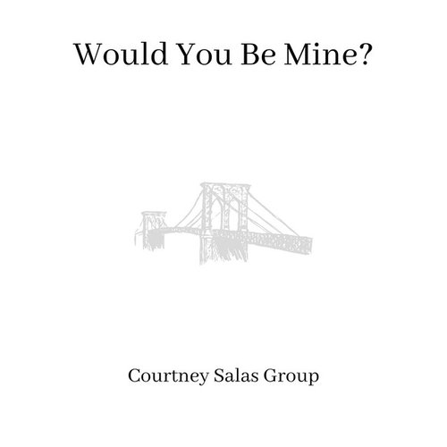 Would You Be Mine?