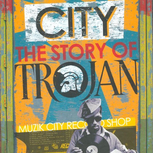 Muzik City: the Story of Trojan