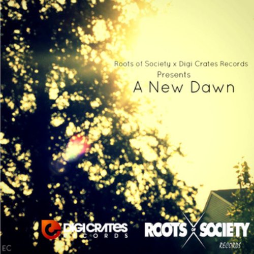 Digi Crates x Roots Of Society : A New Dawn