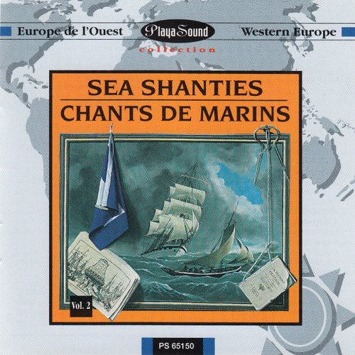 sea shanties, chants de marins, volume 2