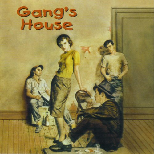 Gang's House