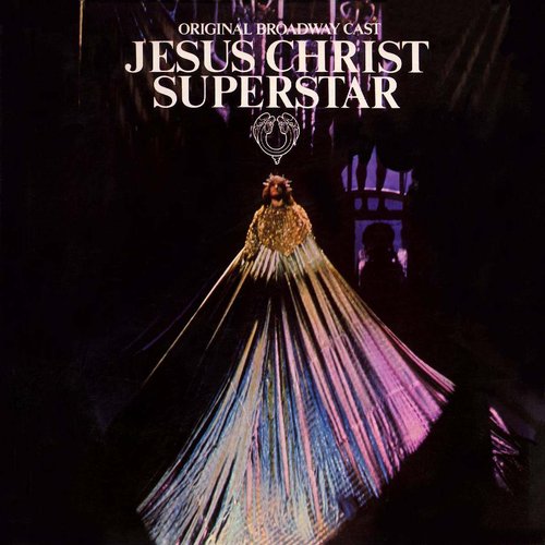 Jesus Christ Superstar (Original Broadway Cast Recording)