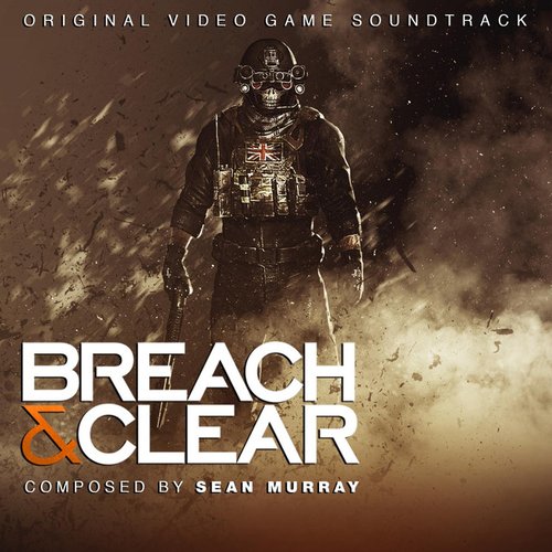Breach & Clear (Original Video Game Soundtrack)