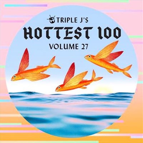 Triple J Hottest 100 Volume 27