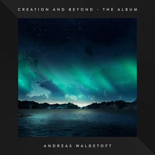 Creation And Beyond