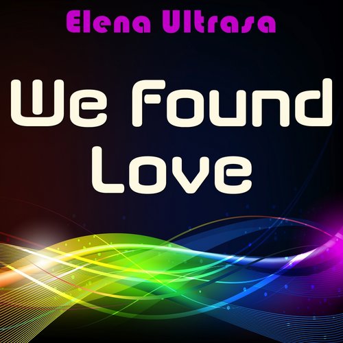 We Found Love