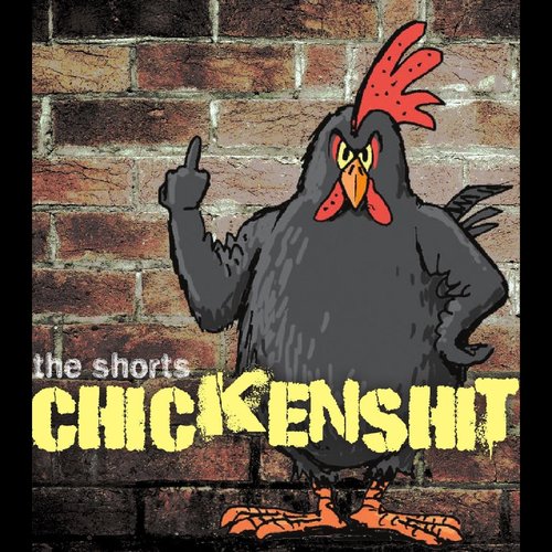 Chickenshit [Explicit]