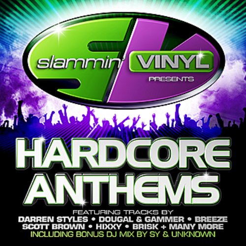 Slammin' Vinyl Presents Hardcore Anthems