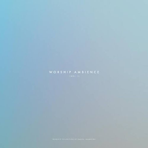 Worship Ambience, Vol. 1