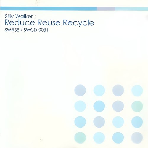 Reduce Reuse Recycle