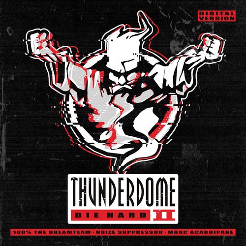 Thunderdome Die Hard II (Digital Version)