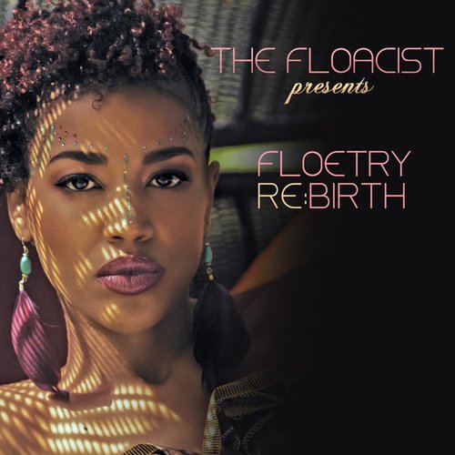 The Floacist Presents Floetry Re:Birth