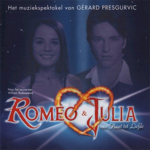 Romeo & Julia: Van Haat Tot Liefde