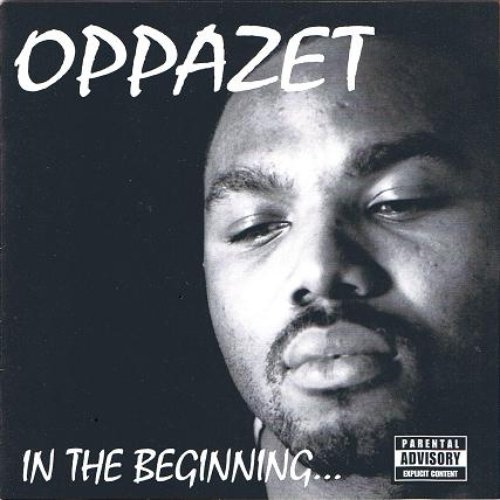 In The Beginning... — Oppazet | Last.fm