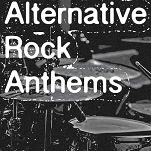 Alternative Rock Anthems