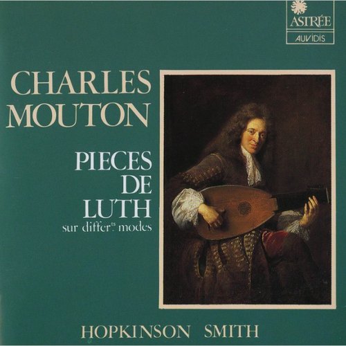 Charles Mouton : Pièces de Luth