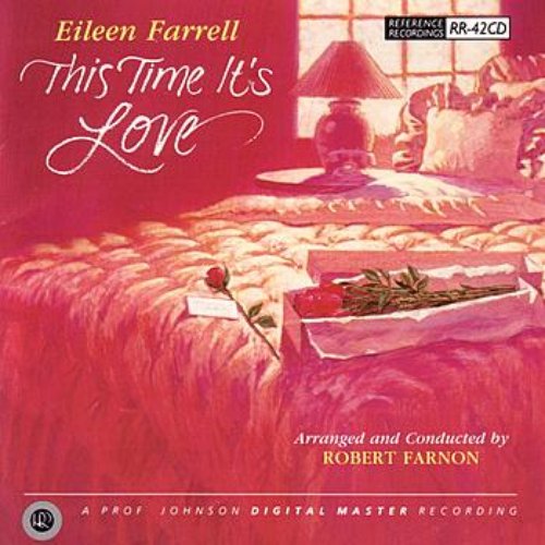 Eileen Farrell: This Time It's Love