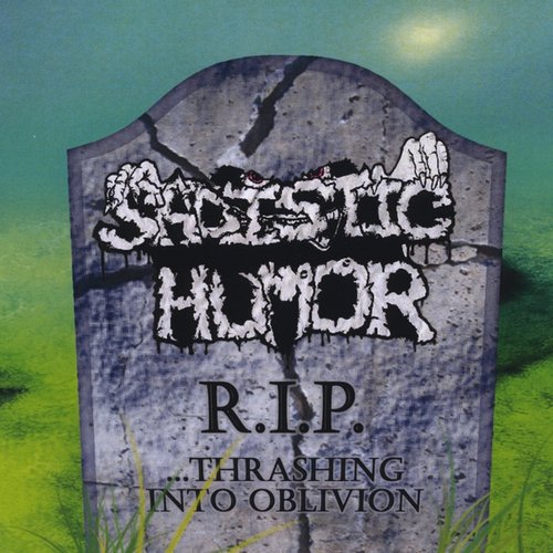 R.I.P. ...Thrashing Into Oblivion