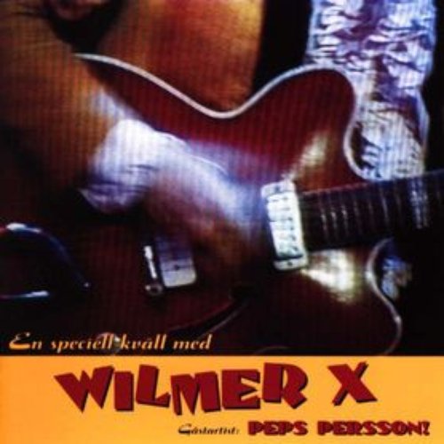 En speciell kväll med Wilmer X