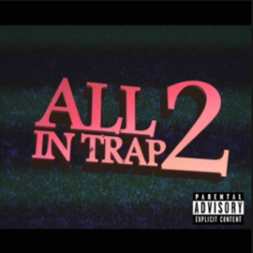 All in Trap 2