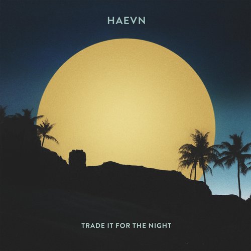 Trade It for the Night - Single