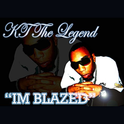 I'm Blazed