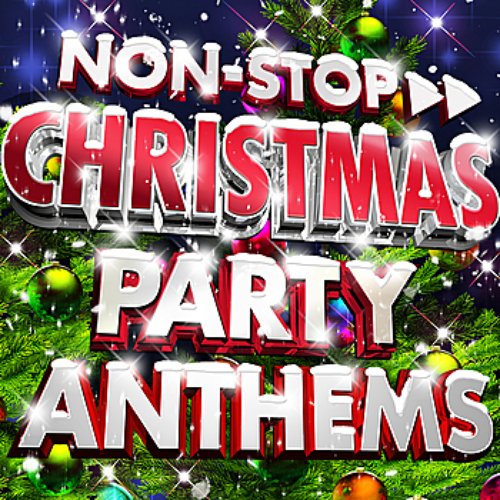 Non-Stop Christmas Party Anthems 2011 - All The Best Xmas Party Hits! Plus Non Stop Party Megamix