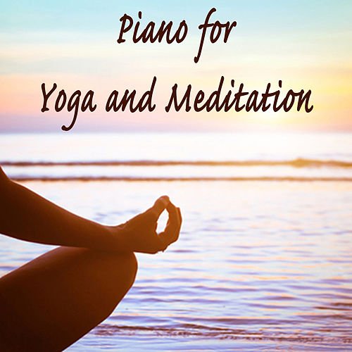 Piano for Yoga and Meditation