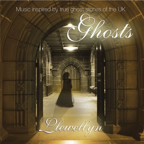 Ghosts (digitally Re-mastered + BONUS) - Music inspired by true ghost stories of the UK
