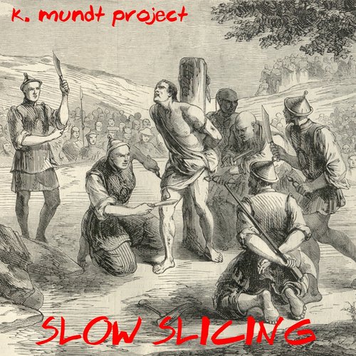 Slow Slicing